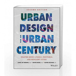 Urban Design for an Urban Century: Shaping More Livable, Equitable, and Resilient Cities by Brown Book-9781118453636