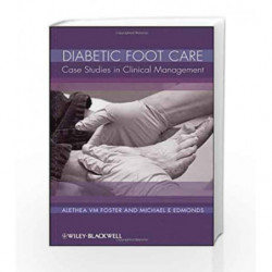 Diabetic Foot Care: Case Studies in Clinical Management by Foster A.V. Book-9780470998236
