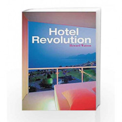 Hotel Revolution: 21st Century Hotel Design (Interior Angles) by Watson H. Book-9780470016800