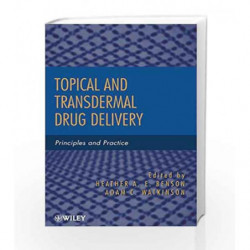 Topical and Transdermal Drug Delivery: Principles and Practice by Benson H.A.E. Book-9780470450291