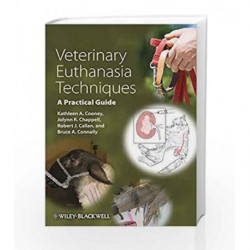 Veterinary Euthanasia Techniques: A Practical Guide by Cooney K.A. Book-9780470959183