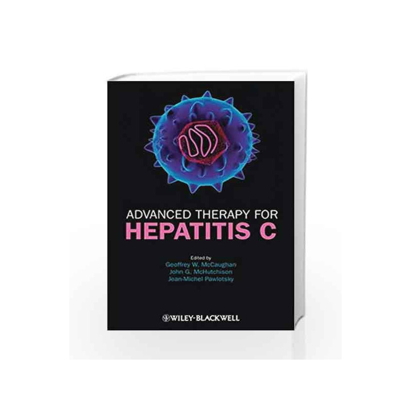Advanced Therapy for Hepatitis C by Mccaughan G.W Book-9781405187459