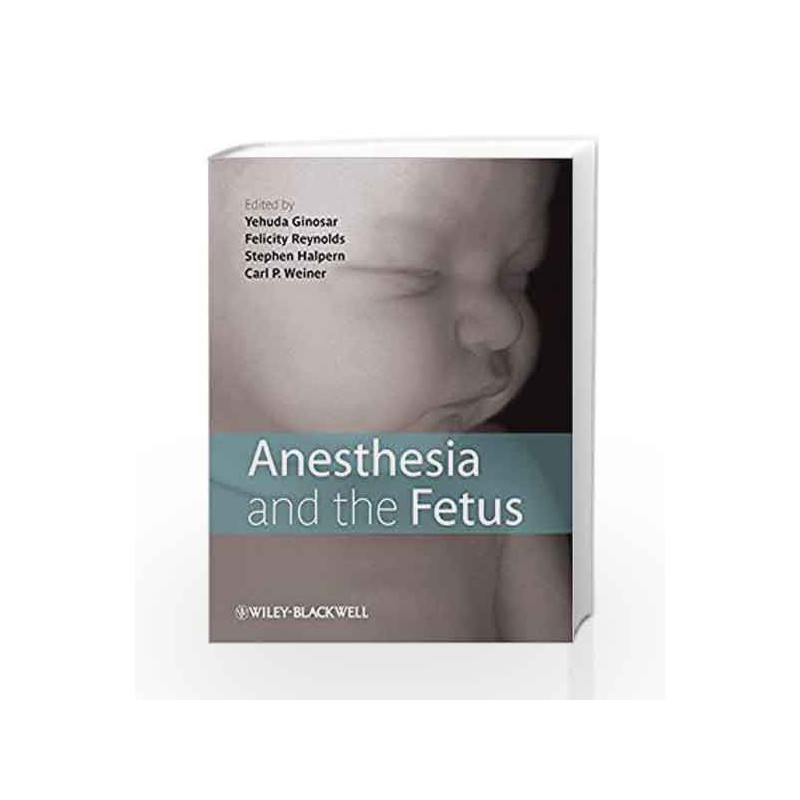 Anesthesia and the Fetus by Ginosar Y Book-9781444337075