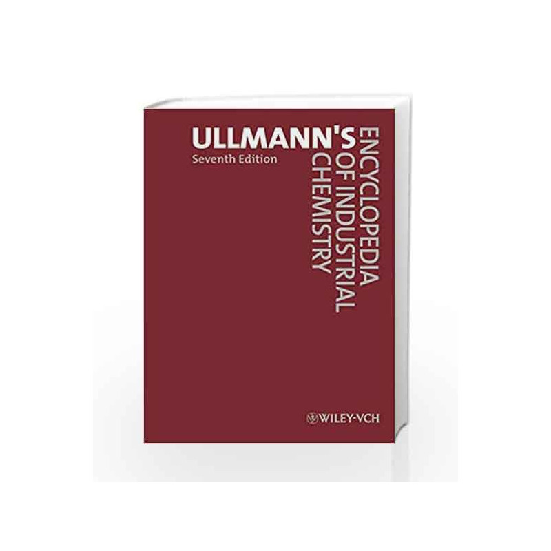 Ullmann s Encyclopedia of Industrial Chemistry, 40 Volume Set by Wiley Vch Book-9783527329434