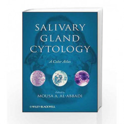 Salivary Gland Cytology: A Color Atlas by Al-Abbadi M.A. Book-9780470500927