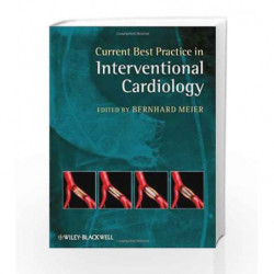Current Best Practice in Interventional Cardiology by Meier B. Book-9781405182553