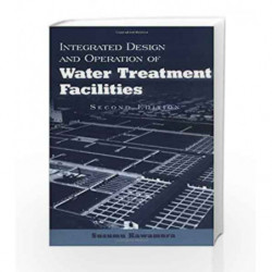Integrated Design and Operation of Water Treatment Facilities by Kawamura S. Book-9780471350934
