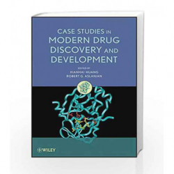 Case Studies in Modern Drug Discovery and Development by Huang X Book-9780470601815