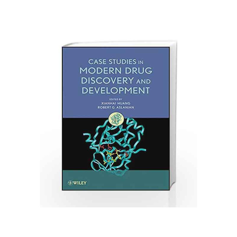 Case Studies in Modern Drug Discovery and Development by Huang X Book-9780470601815