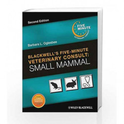 Blackwell s FiveMinute Veterinary Consult: Small Mammal by Oglesbee B.L. Book-9780813820187