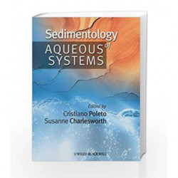 Sedimentology of Aqueous Systems by Poleto Book-9781444332902