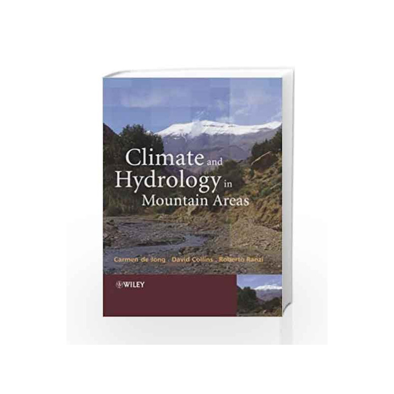 Climate and Hydrology of Mountain Areas by De Jong C. Book-9780470858141