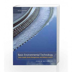 Basic Environmental Technology: Water Supply, Waste Management & Pollution Control by Coumbe K Book-9780131190825