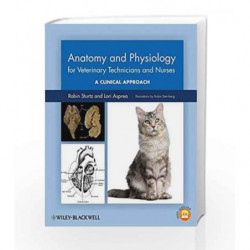 Anatomy and Physiology for Veterinary Technicians and Nurses: A Clinical Approach by Sturtz R. Book-9780813822648