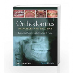 Orthodontics: Principles and Practice by Gill D.S. Book-9781405187473