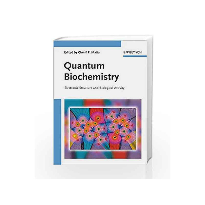 Quantum Biochemistry by Matta C.F. Book-9783527323227