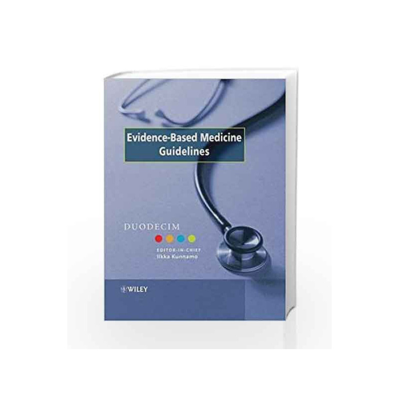 EvidenceBased Medicine Guidelines by Duodecim Book-9780470011843