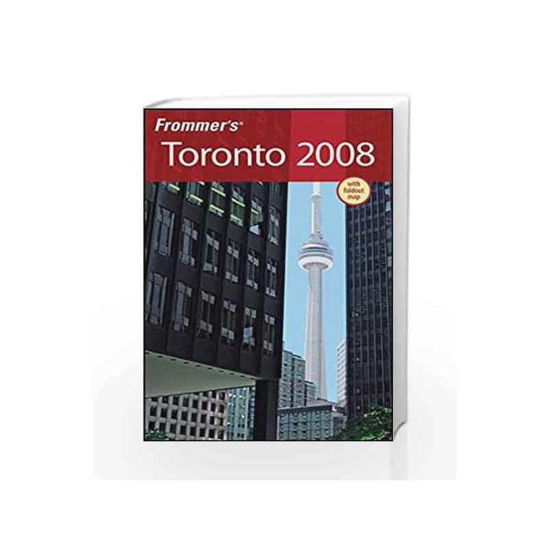 Frommer sToronto 2008 (Frommer s Complete Guides) by Frommer Book-9780470178362