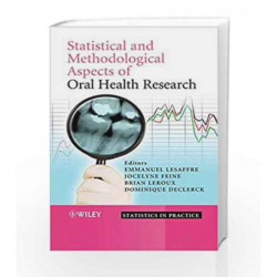 Statistical and Methodological Aspects of Oral Health Research (Statistics in Practice) by Lesaffre E. Book-9780470517925