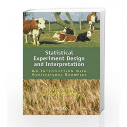 Statistical Experiment Design and Interpretation: An Introduction with Agricultural Examples by Collins Book-9780471960065