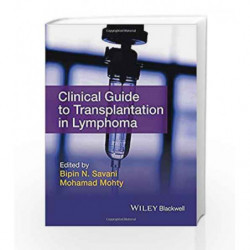 Clinical Guide to Transplantation in Lymphoma by Savani B N Book-9781118863329