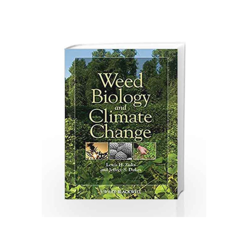 Weed Biology and Climate Change by Ziska L.H. Book-9780813814179