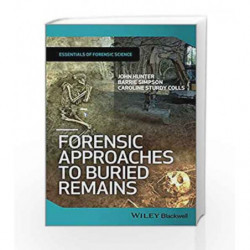 Forensic Approaches to Buried Remains (Essential Forensic Science) by Hunter J. Book-9780470666296