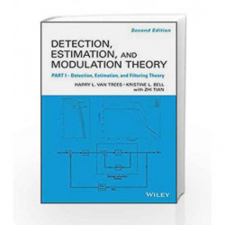 Detection Estimation and Modulation Theory, Part I: Detection, Estimation, and Filtering Theory by Trees Book-9780470542965