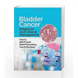 Bladder Cancer: Diagnosis and Clinical Management by Lerner S P Book-9781118674840