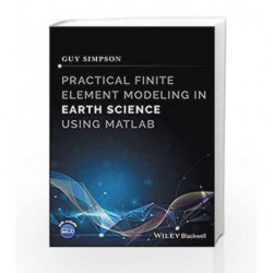 Practical Finite Element Modeling in Earth Science using Matlab by Simpson G. Book-9781119248620