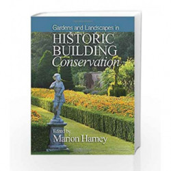 Gardens and Landscapes in Historic Building Conservation by Harney Book-9781118508145