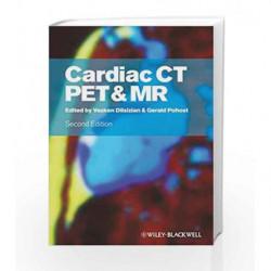 Cardiac CT, PET and MR by Adam,Andersson,Bellows,Bellows J.,Bergenholtz,Caine,Caine D.J.,Comfort,Comfort P,Dahm,Dewick P.M,Drael