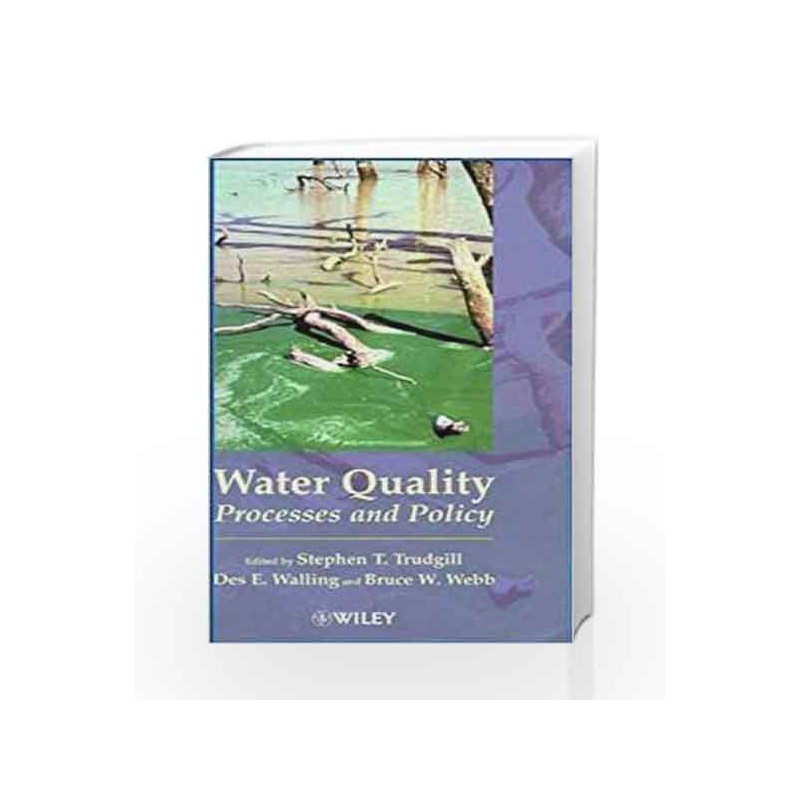 Water Quality: Processes and Policy by Trudgill Book-9780471985471
