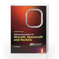 Advanced Control of Aircraft, Spacecraft and Rockets (Aerospace Series) by Tewari A. Book-9780470745632