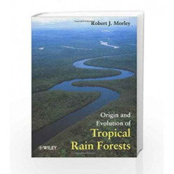 Origin and Evolution of Tropical Rain Forests by Morley Book-9780471983262