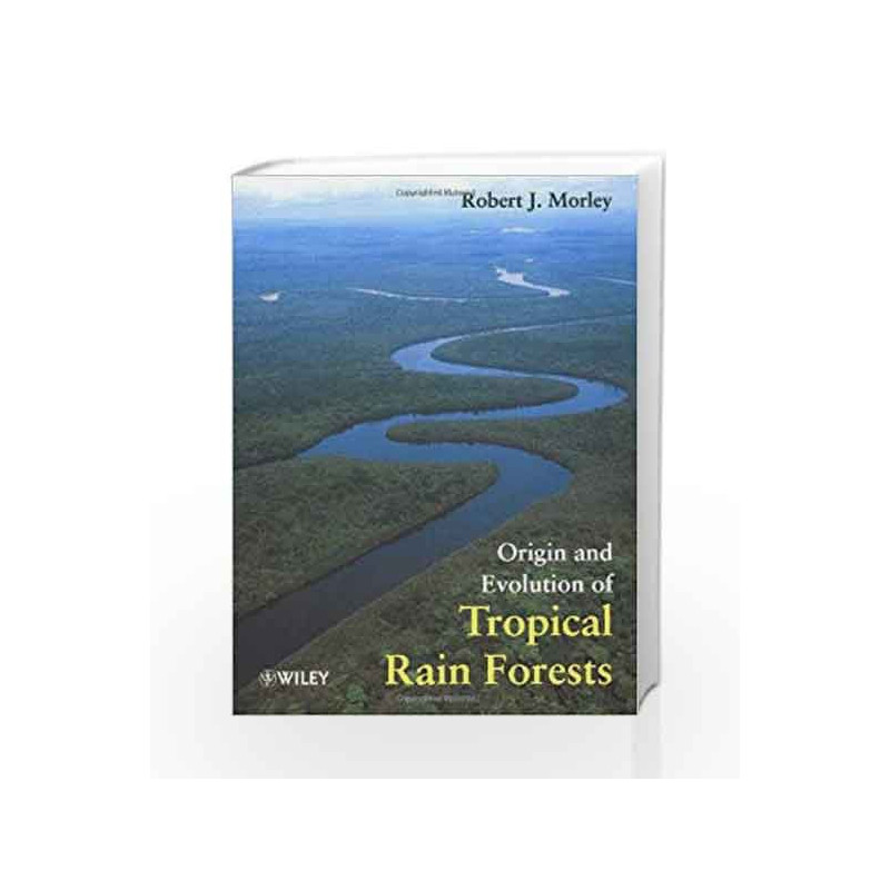 Origin and Evolution of Tropical Rain Forests by Morley Book-9780471983262