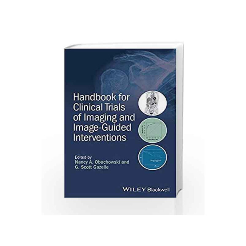 Handbook for Clinical Trials of Imaging and ImageGuided Interventions by Obuchowski N A Book-9781118849750
