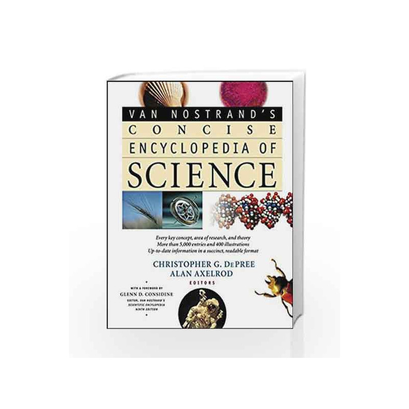 Van Nostrand s Concise Encyclopedia of Science by Depree C.G Book-9780471363316