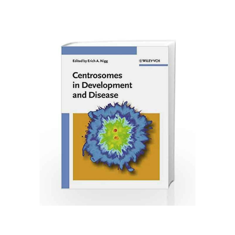 Centrosomes in Development and Disease by Nigg Book-9783527309801