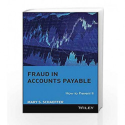 Fraud in Accounts Payable: How to Prevent It by Schaeffer Book-9780470260456