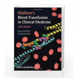 Mollison s Blood Transfusion in Clinical Medicine (Klein, Mollison's Blood Transfusion in Clinical Medicine) by Klein Book-97814