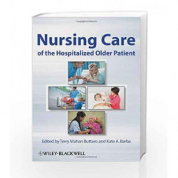 Nursing Care of the Hospitalized Older Patient by Buttaro T.M. Book-9780813810461
