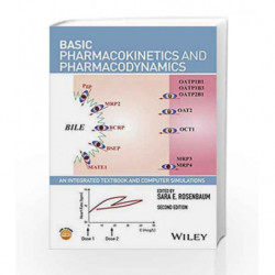 Basic Pharmacokinetics and Pharmacodynamics: An Integrated Textbook and Computer Simulations by Rosenbaum S E Book-9781119143154