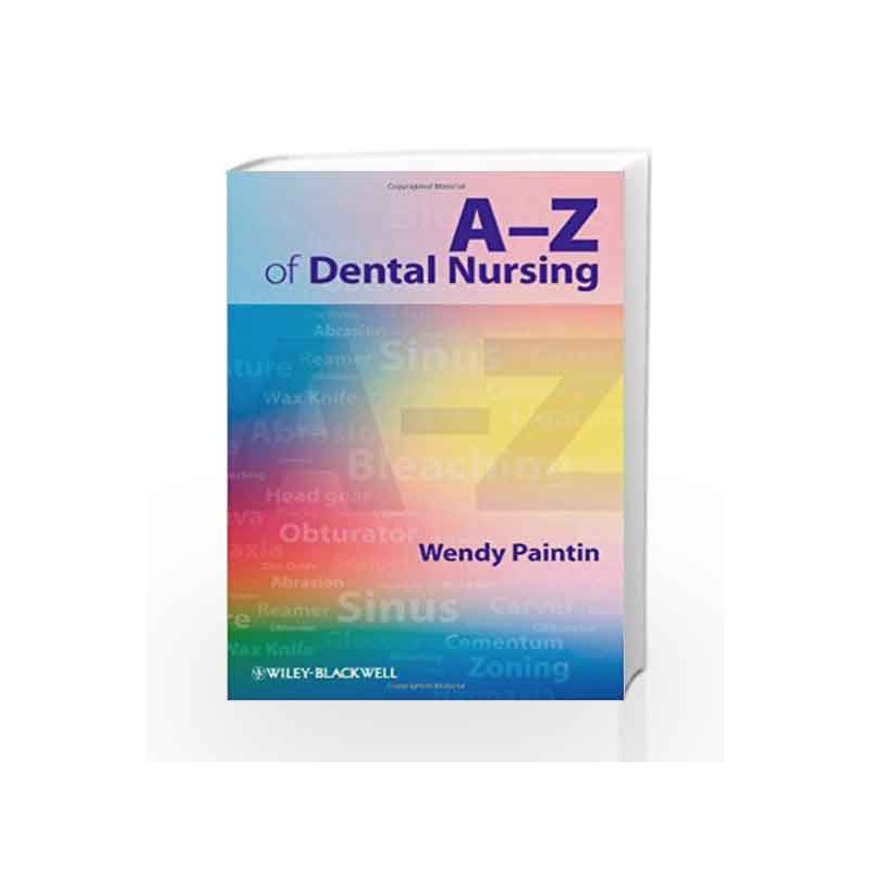 AZ of Dental Nursing by Paintin W. Newsholme Berg Brown S.M. Jokstad Zuckerman A.J. Zuckerman Book-9781405179089
