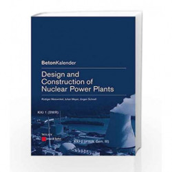 Design and Construction of Nuclear Power Plants (BetonKalender Series) by Meiswinkel R. Book-9783433030424