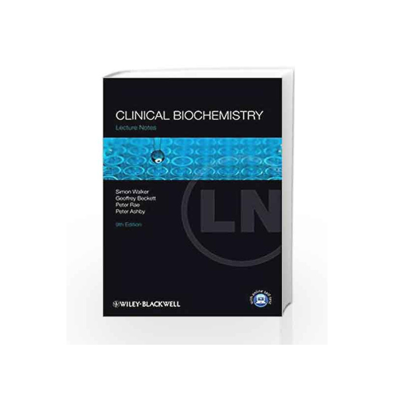 Lecture Notes: Clinical Biochemistry by Walker Book-9781118272138