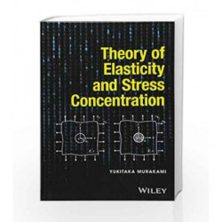 Theory of Elasticity and Stress Concentration by Murakami Book-9781119274094