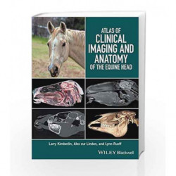Atlas of Clinical Imaging and Anatomy of the Equine Head by Kimberlin L Book-9781118988978