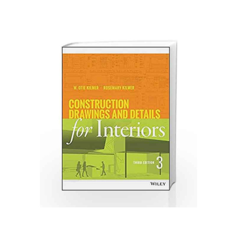 Construction Drawings and Details for Interiors by Kilmer W O Book-9781118944356