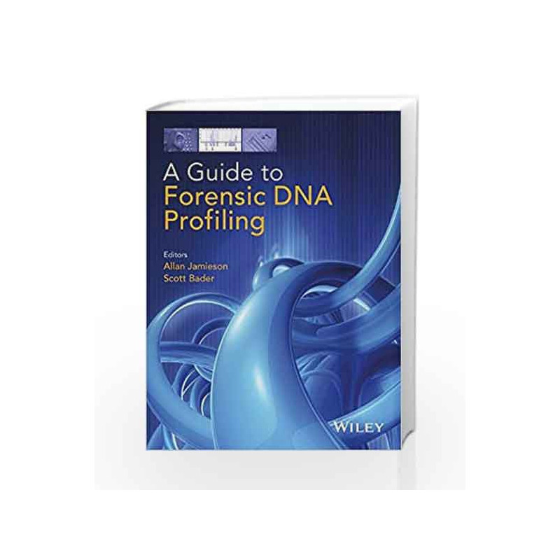 A Guide to Forensic DNA Profiling by Jamieson S Book-9781118751527